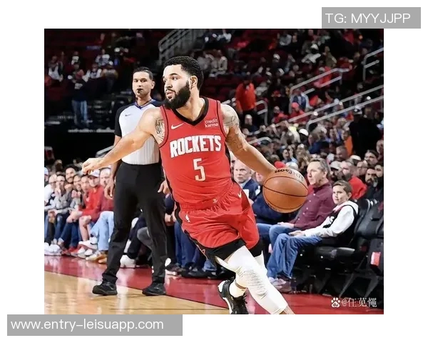 火箭队在无范弗里特的情况下上赛季战绩平平本赛季表现明显提升